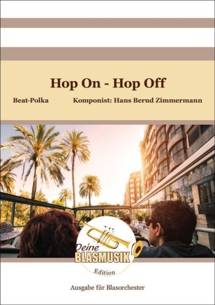Hop On - Hop Off Blasorchester Direktion + Stimmen