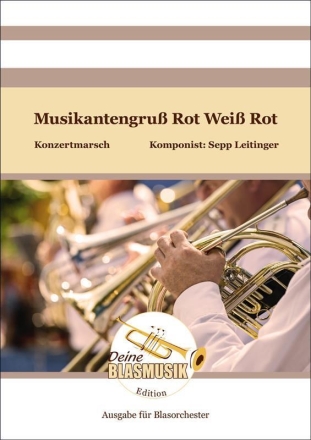 Musikantengru Rot Wei Rot Blasorchester Direktion + Stimmen