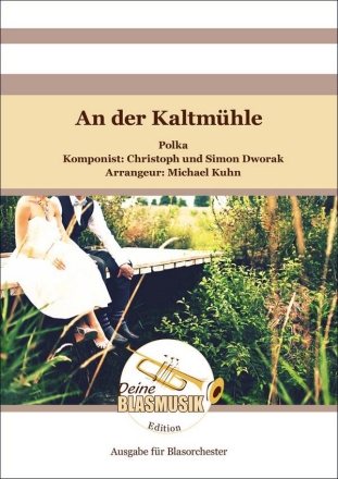An der Kaltmhle Blasorchester Direktion + Stimmen