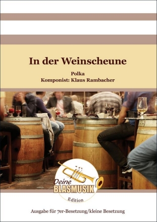 In der Weinscheune Blasorchester Direktion + Stimmen