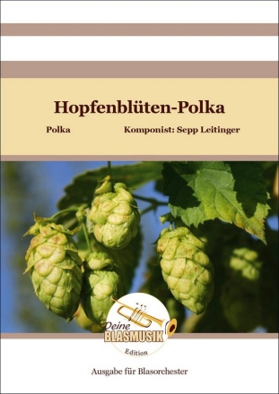 Hopfenblten-Polka Blasorchester Direktion + Stimmen