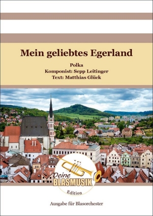 Mein geliebtes Egerland Blasorchester Direktion + Stimmen
