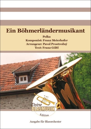 Ein Bhmerlndermusikant Blasorchester Direktion + Stimmen