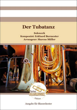 Der Tubatanz Blasorchester Direktion + Stimmen