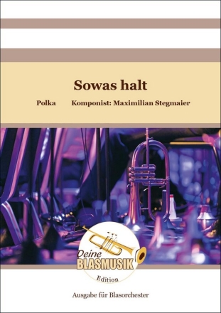 Sowas halt Blasorchester Direktion + Stimmen