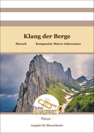 Klang der Berge Blasorchester Direktion + Stimmen