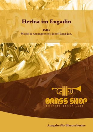 Herbst im Engadin Blasorchester Direktion + Stimmen