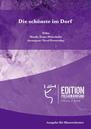 Die Schnste im Dorf Blasorchester Direktion + Stimmen