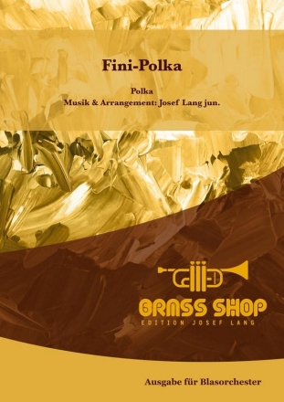 Fini-Polka Blasorchester Direktion + Stimmen