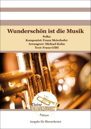 Wunderschn ist die Musik Blasorchester Direktion + Stimmen