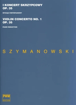 Violin Concerto no.1 op.35 for violin and orchestra Piano reduction with solo part