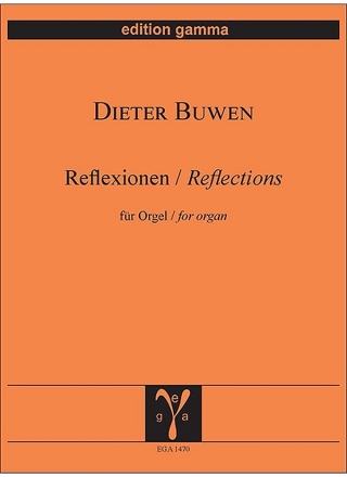 Reflexionen / Reflections f�r Orgel