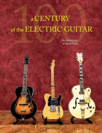 A Century of the Electric Guitar Sonstoge Variationen Buch