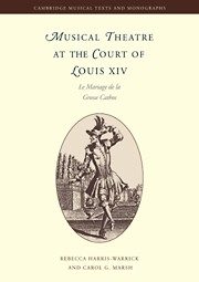 Musical Theatre at the Court of Louis XIV Le Mariage de la Grosse Cathos Paperback