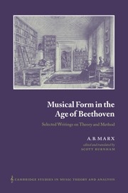 Musical Form in the Age of Beethoven Selected Writings on Theory and Method Paperback