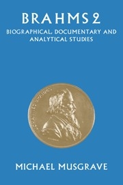 Brahms 2 Biographical, Documentary and Analytical Studies Paperback