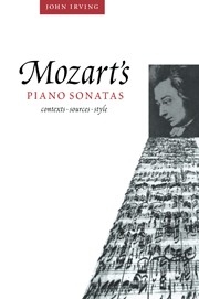 Mozart's Piano Sonatas Contexts, Sources, Style Paperback