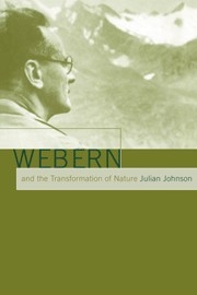 Webern and the Transformation of Nature  Paperback