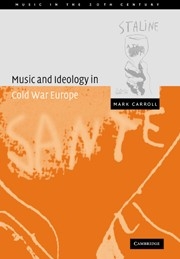 Music and Ideology in Cold War Europe  Paperback