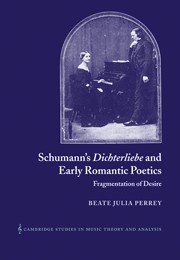 Schumann's  Dichterliebe  and Early Romantic Poetics Fragmentation of Desire Paperback