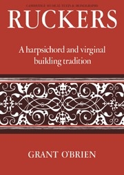 Ruckers A Harpsichord and Virginal Building Tradition Paperback