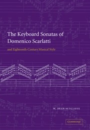 The Keyboard Sonatas of Domenico Scarlatti and Eighteenth-Century Musical Style  Paperback