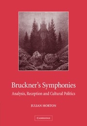 Bruckner's Symphonies Analysis, Reception and Cultural Politics Paperback