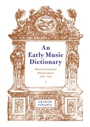 An Early Music Dictionary Musical Terms from British Sources 15001740 Paperback