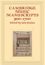 Cambridge Music Manuscripts, 9001700  Paperback