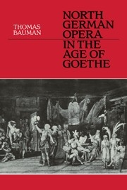 North German Opera in the Age of Goethe  Paperback