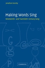 Making Words Sing Nineteenth- and Twentieth-Century Song Paperback
