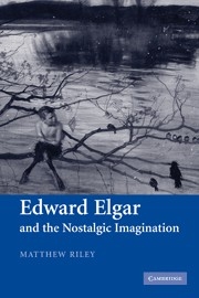 Edward Elgar and the Nostalgic Imagination  Paperback