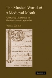 The Musical World of a Medieval Monk Admar de Chabannes in Eleventh-century Aquitaine Paperback