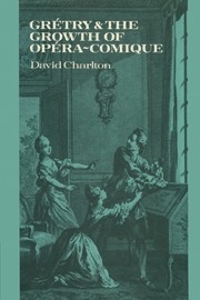 Grtry and the Growth of Opra-comique  Paperback