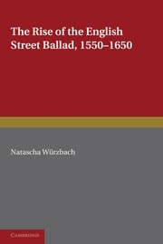 The Rise of the English Street Ballad 15501650  Paperback