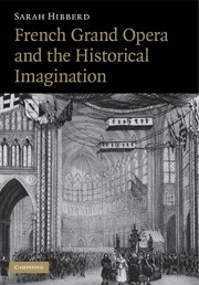 French Grand Opera and the Historical Imagination  Paperback