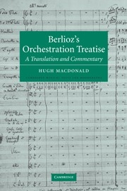 Berlioz's Orchestration Treatise A Translation and Commentary Hardback