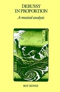Debussy in Proportion A Musical Analysis Paperback