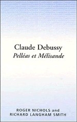 Claude Debussy: Pellas et Mlisande  Paperback