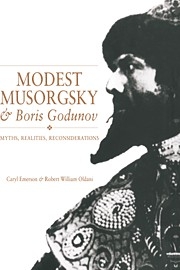 Modest Musorgsky and Boris Godunov Myths, Realities, Reconsiderations Hardback