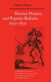 Warrior Women and Popular Balladry 16501850  Hardback