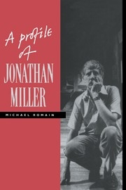 A Profile of Jonathan Miller  Hardback