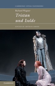 Richard Wagner: Tristan und Isolde  Hardback