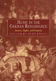 Music in the German Renaissance Sources, Styles, and Contexts Hardback