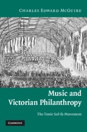 Music and Victorian Philanthropy The Tonic Sol-Fa Movement Hardback