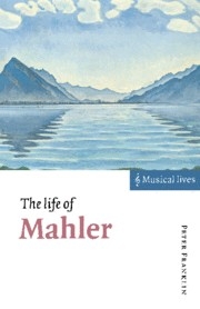 The Life of Mahler  Hardback