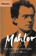 Mahler: Das Lied von der Erde (The Song of the Earth)  Paperback