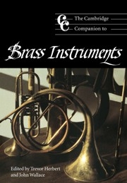 The Cambridge Companion to Brass Instruments  Paperback