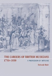 The Careers of British Musicians, 17501850 A Profession of Artisans Hardback