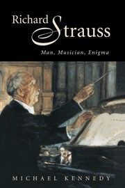 Richard Strauss Man, Musician, Enigma Hardback